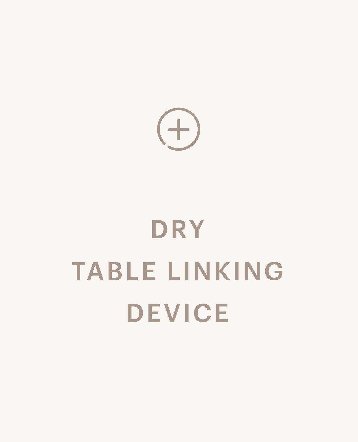 Recommended product: Dry Table Linking Device - Standard starting at $52