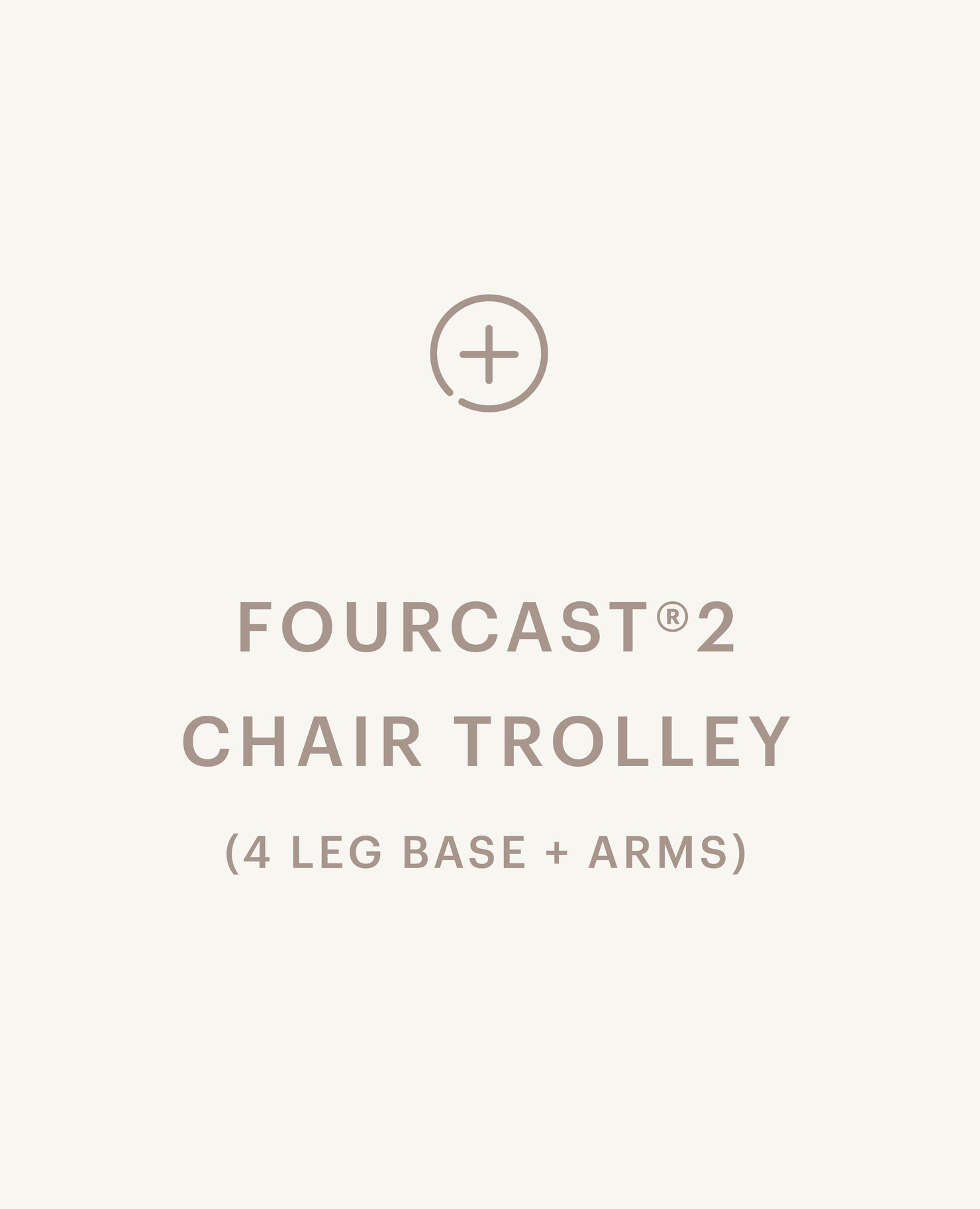 FourCast®2 Chair Trolley - 4 Leg Base - with Arms