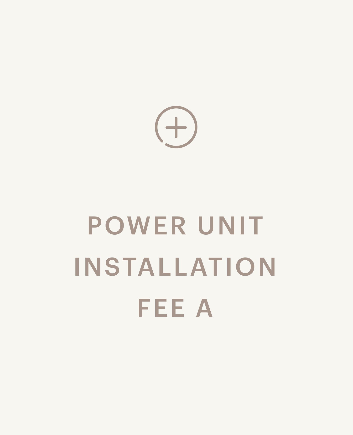Power Unit Installation Fee A
