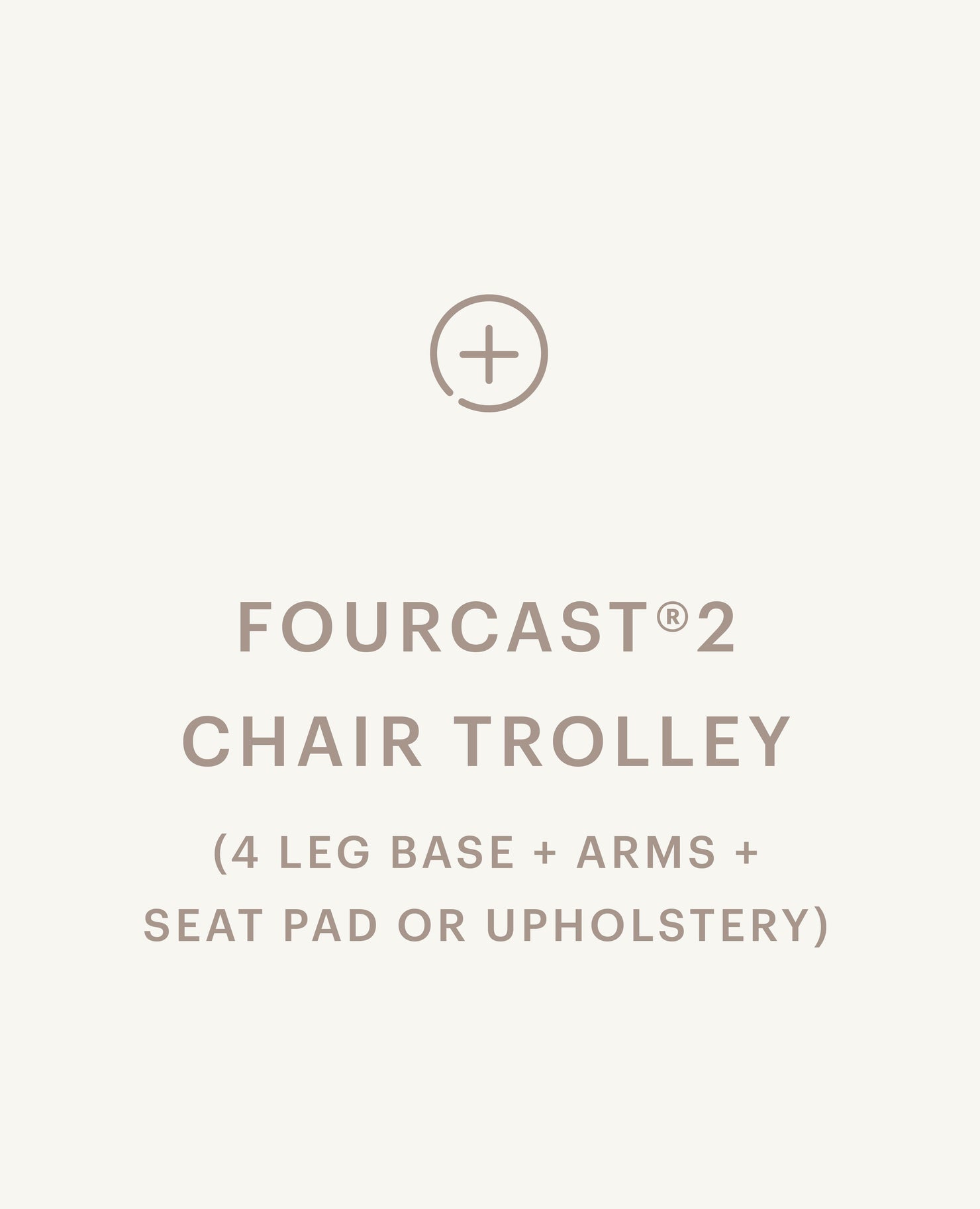 FourCast®2 Chair Trolley - 4 Leg Base, with Arms - Seat Pad / Upholstery